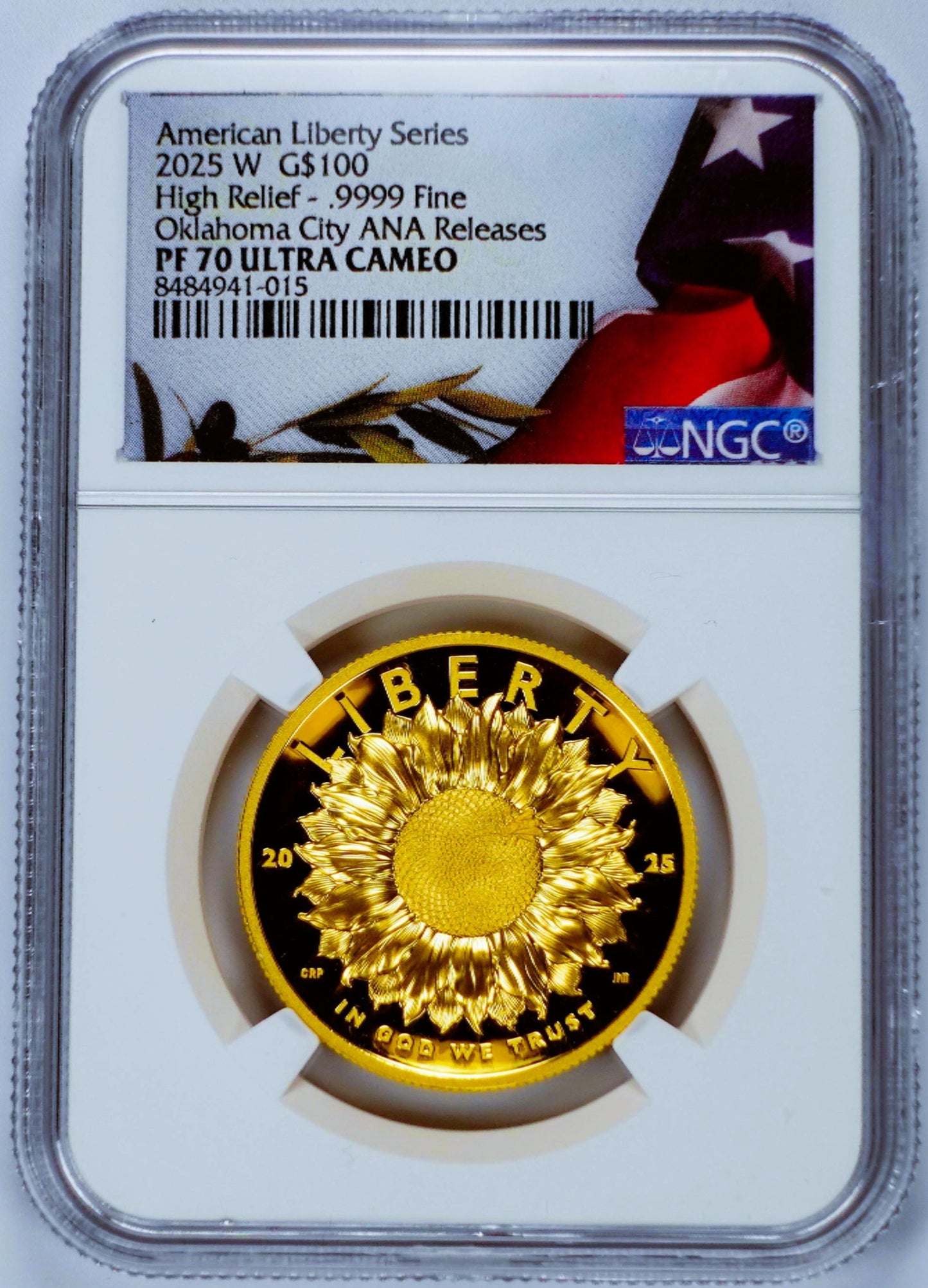 2025 W U.S. American Liberty Sunflower High Relief 1 Oz Gold - PF 70 NGC ANA Label