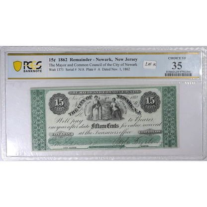 1862 15 Cents Note - Remainder - Newark, NJ PCGS VF 35