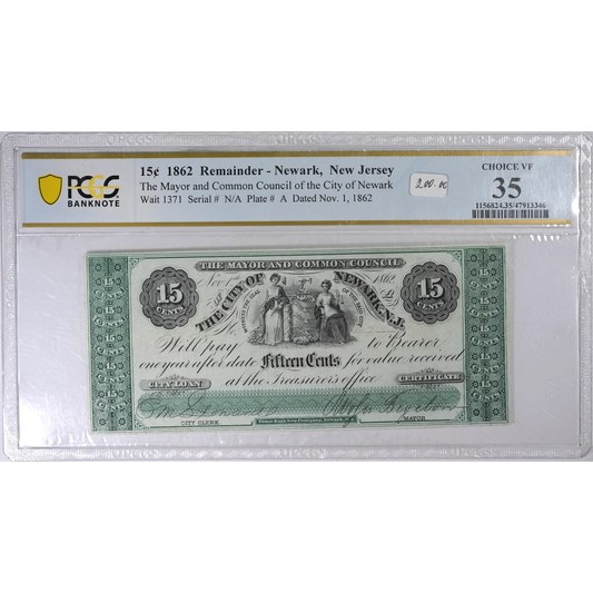 1862 15 Cents Note - Remainder - Newark, NJ PCGS VF 35