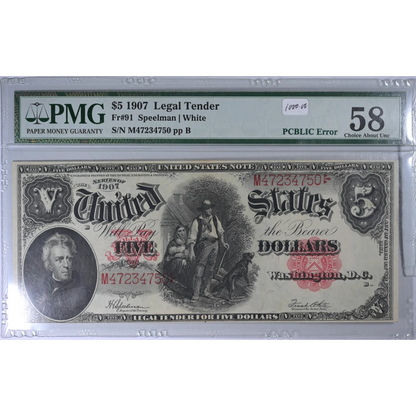 1907 $5 Legal Tender Woodchopper PCBLIC Error PCGS Choice AU 58