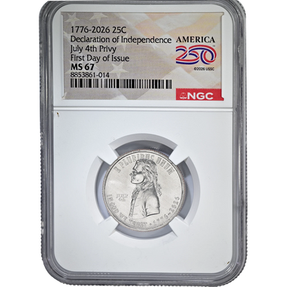 2026 US Quarter Declaration of Independence 4th July Privy Mark, NGC MS67 FDI