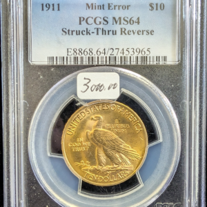 1911 U.S. Indian Head $10 Gold PCGS MS 64 Mint Error Struck-thru Reverse