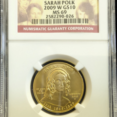 2009 W U.S. $10 Gold First Spouse Series Sarah Polk NGC MS 69