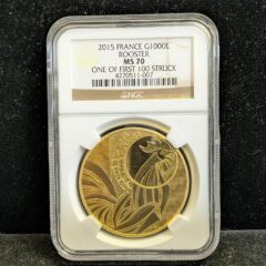 2015 France G1000E Gold Rooster NGC MS 70 One of First 100 Struck